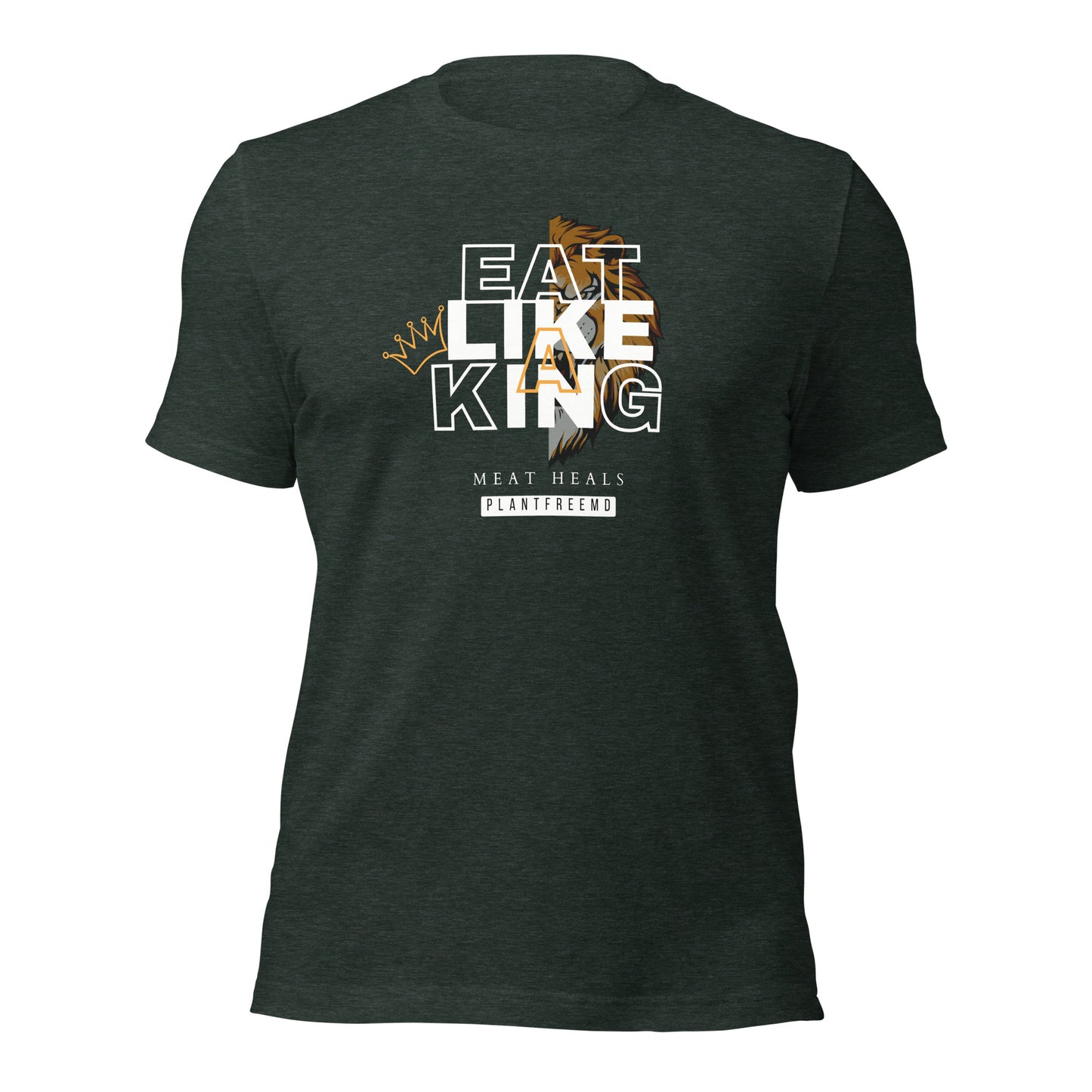 Eat Like A King Unisex T-shirt
