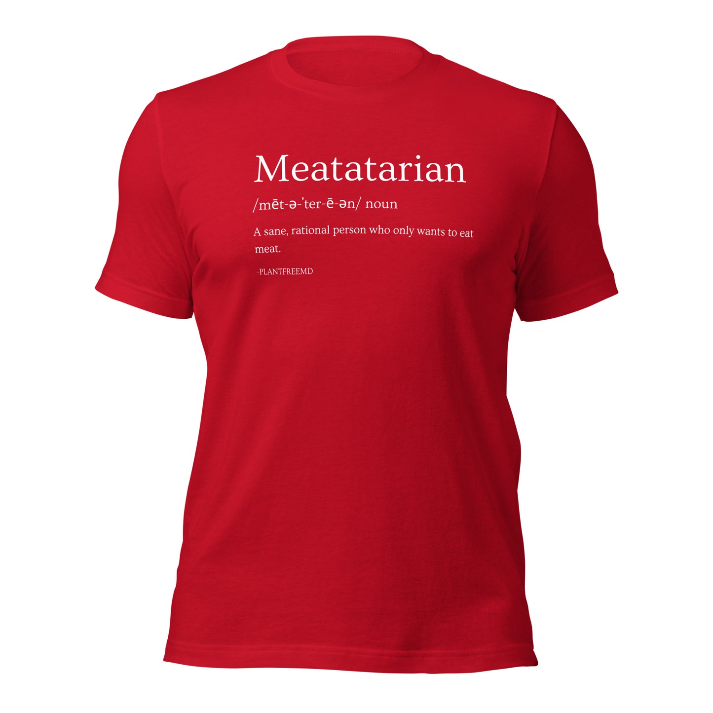 Meatatarian Unisex T-shirt