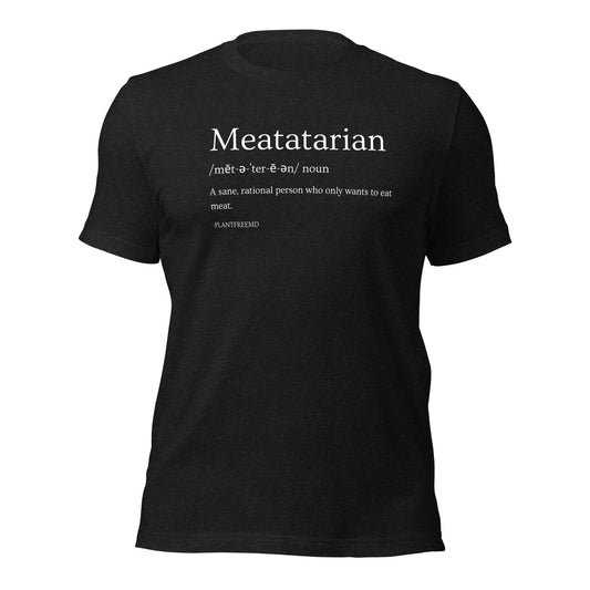 Meatatarian Unisex T-shirt