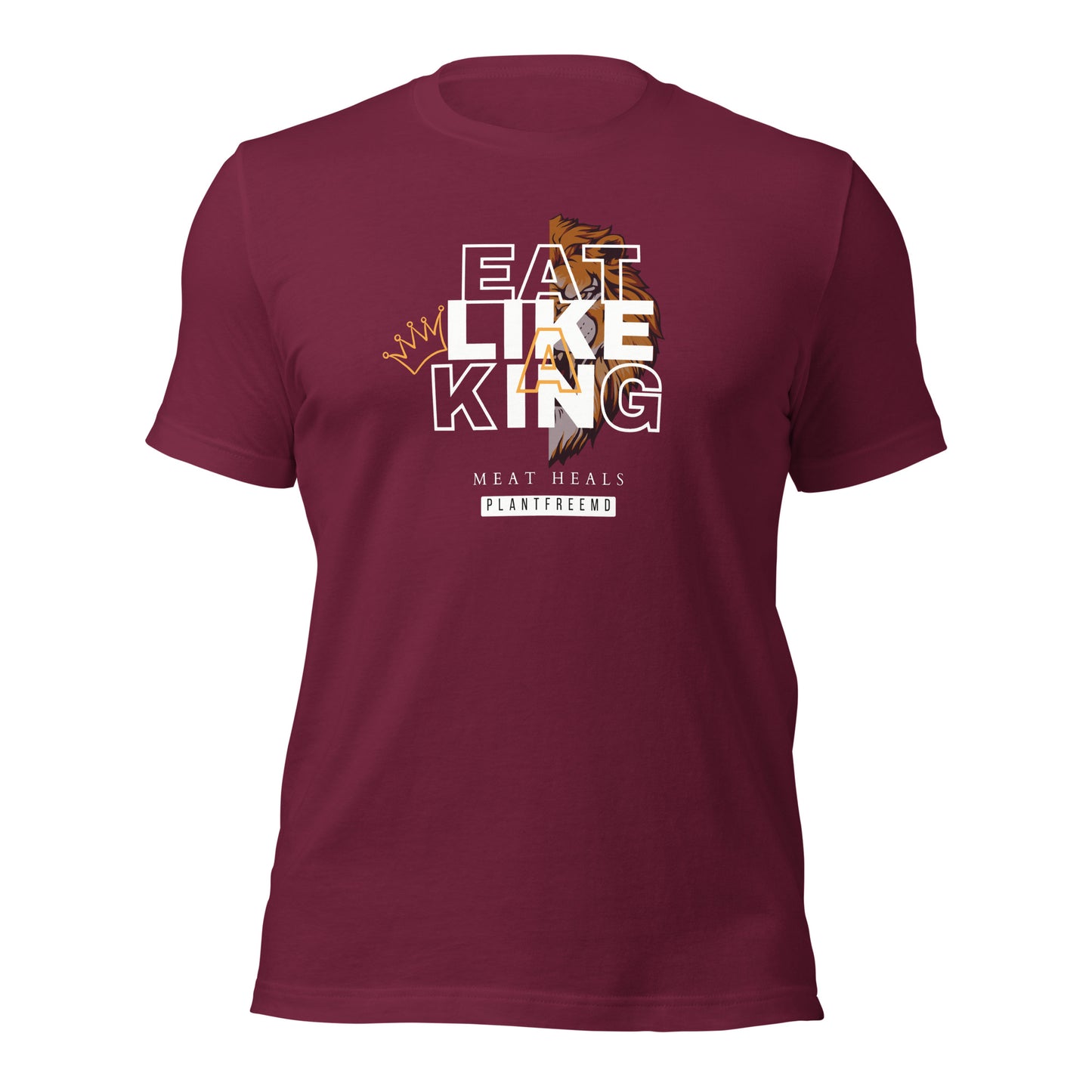 Eat Like A King Unisex T-shirt