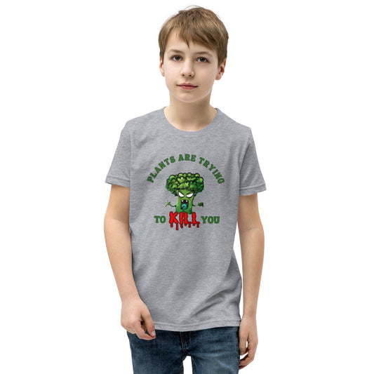 Plants Are Trying To K*ll You Youth T-Shirt